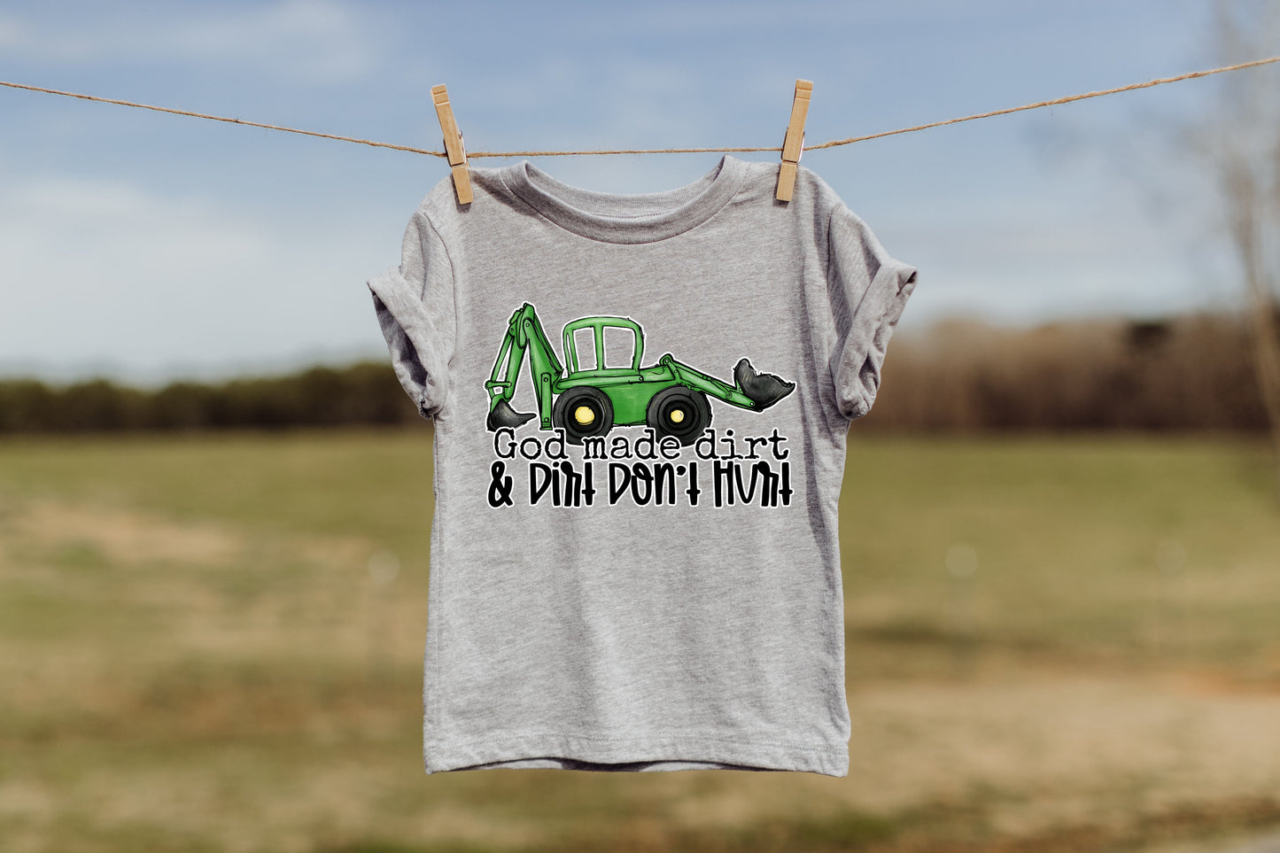 Kids God Made Dirt And Dirt Don’t Hurt
