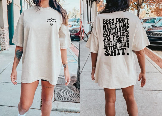Front & Back Honey Is Better Than Shit