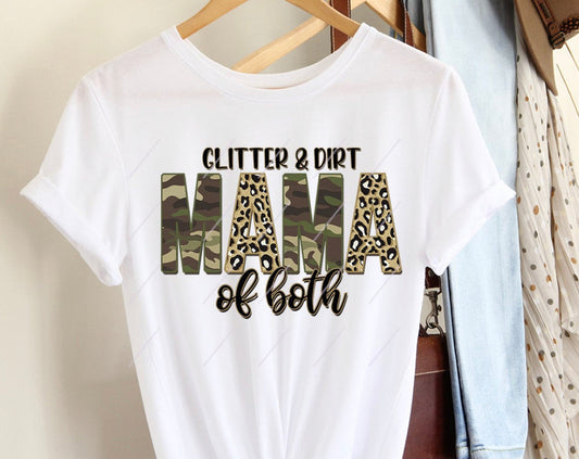 Glitter & Dirt Mama of Both